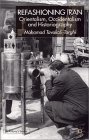 Refashioning Iran Orientalism Occidentalism and Historiography