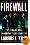 Firewall The Iran Contra Conspiracy and Cover Up
