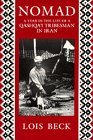 Nomad A Year in the Life of a QuashqaI Tribesman in Iran