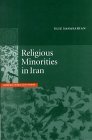 Religious Minorities in Iran Cambridge Middle East Studies 13