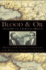 Blood and Oil Memoirs of a Persian Prince