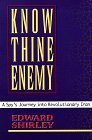 Know Thine Enemy A Spys Journey into Revolutionary Iran