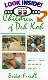 Children of Deh Koh Young Life in an Iranian Village