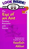 The Eye of an Ant Persian Proverbs Poems Rendered into English Verse