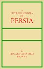 A Literary History of Persia From the Earliest Times Until Firdawsi To 1000 AD Classics of Persian Literature 4